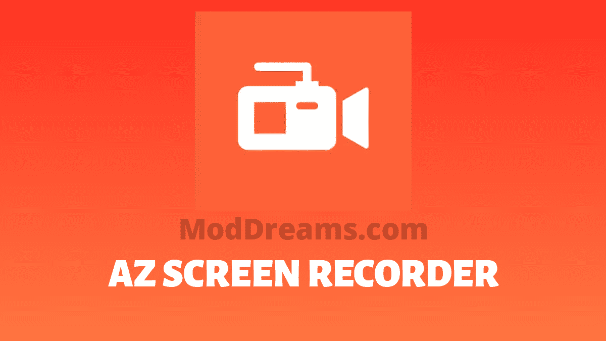 (Updated) AZ Screen Recorder Mod v5.7.3 (No Root) Download