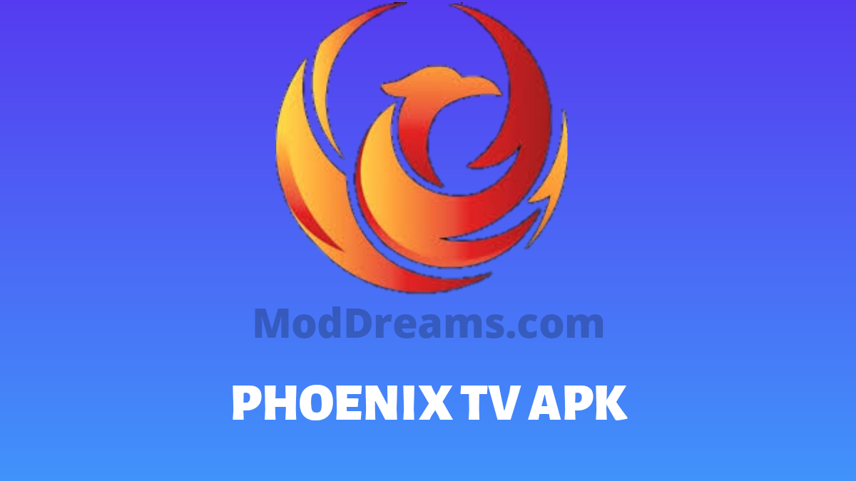 (Updated) Phoenix TV Apk v1.15 [Unlimited Movies + Latest Version]