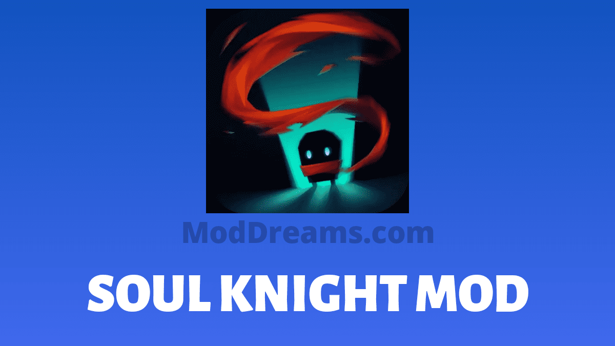 Soul Knight Mod Apk v3.1.11 [Unlimited Money + Gems + Free Shopping + Mod Menu]