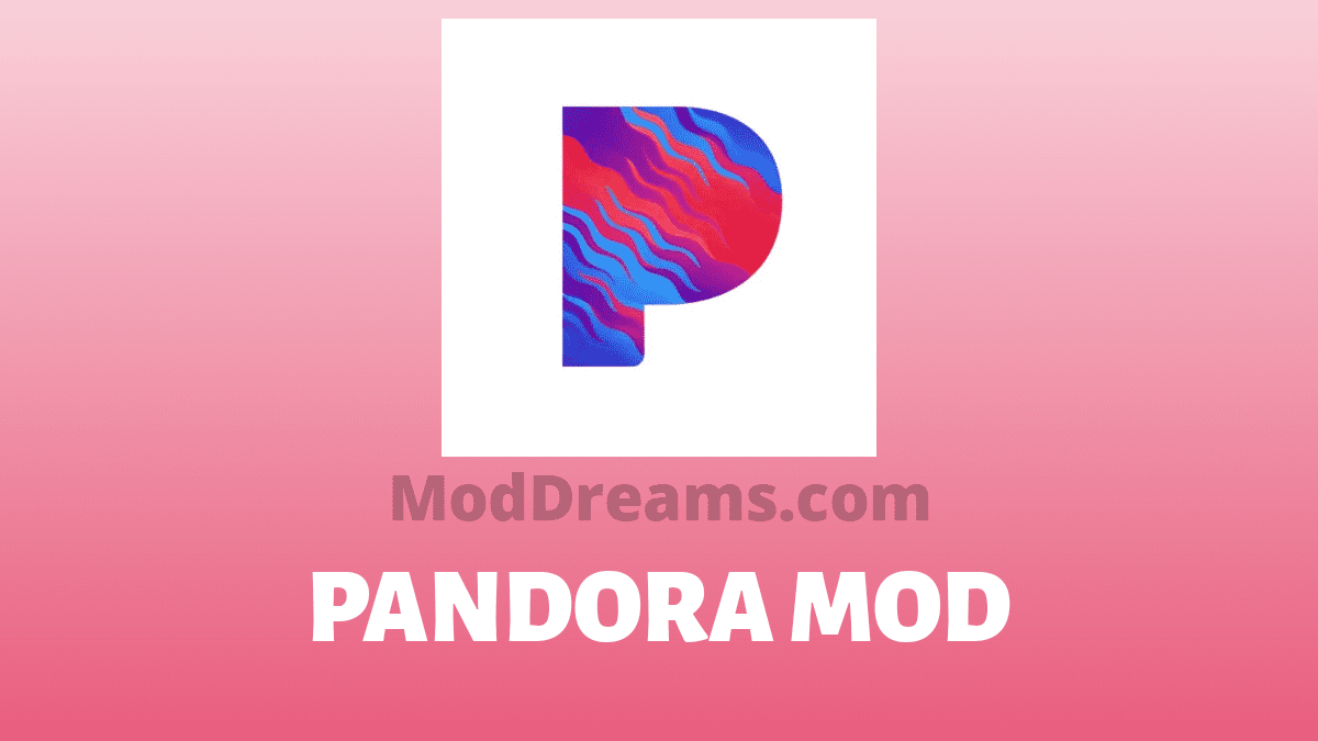 Pandora Mod Apk v2104.1.1 [Unlimited Skips + No Ads]